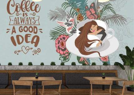 Coffee is Always a Good Idea — Floral Fairy Wall